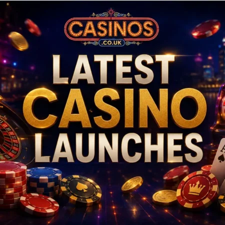Latest Casino Launches