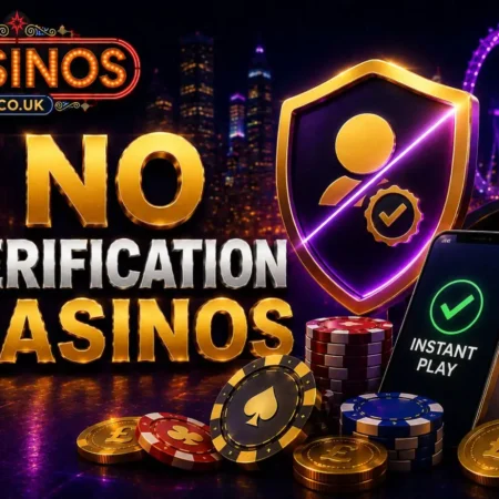No Verification Casinos UK