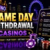 Same Day Withdrawal Casinos UK