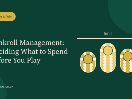 Bankroll Management: Deciding What to Spend Before You Play