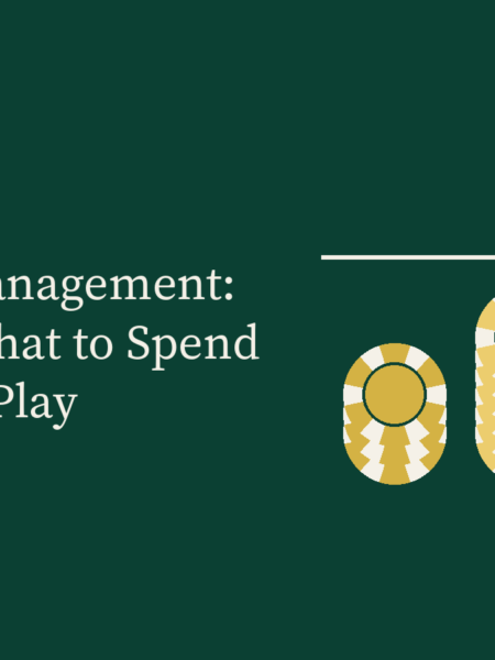 Bankroll Management: Deciding What to Spend Before You Play