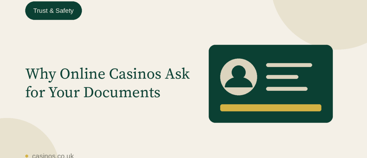 Why Online Casinos Ask for Your Documents (KYC Explained)