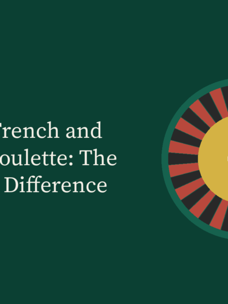European, French and American Roulette: The House Edge Difference