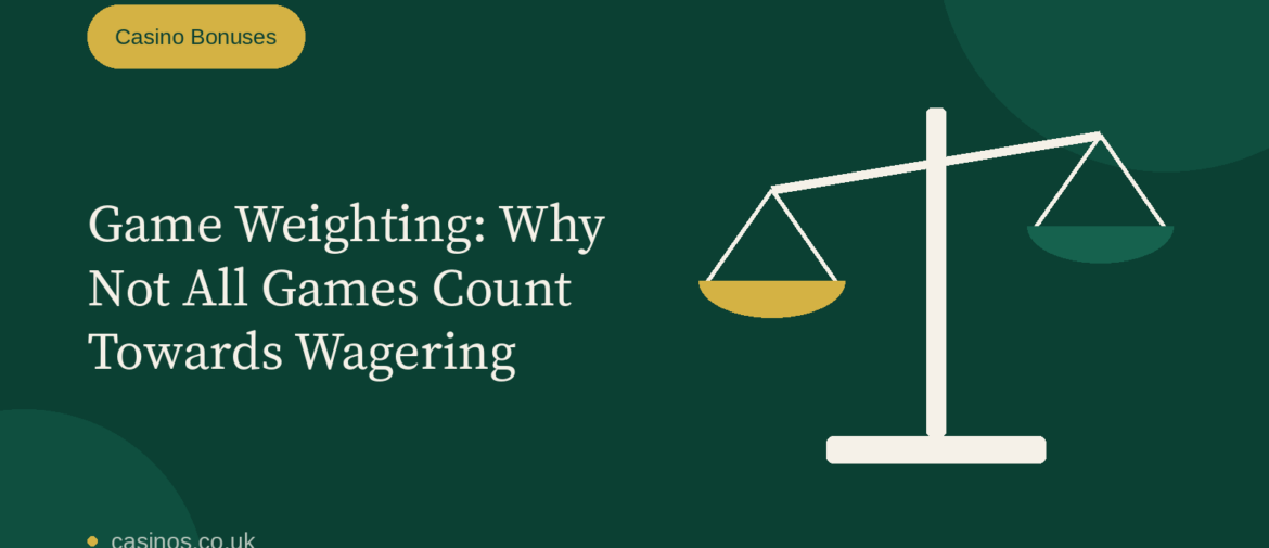 Game Weighting: Why Not All Games Count Towards Wagering