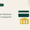 UK Payment Methods Compared: Debit Cards, E-Wallets, Open Banking and Pay by Phone
