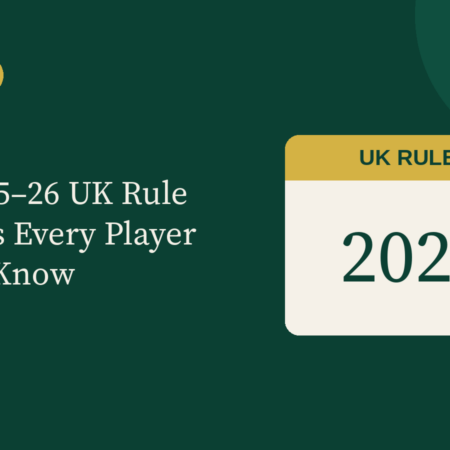 The 2025–26 UK Rule Changes Every Player Should Know